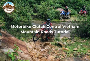 Motorbike Clutch Control Vietnam Mountain Roads Tutorial