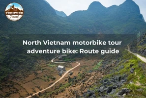 North Vietnam Motorbike Tour Adventure Bike: Route Guide