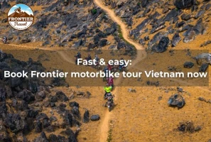 Fast & Easy: Book Frontier Motorbike Tour Vietnam Now