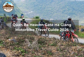 Quan Ba Heaven Gate Ha Giang Motorbike Travel Guide 2026