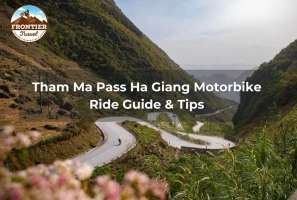 Tham Ma Pass Ha Giang Motorbike Ride Guide & Tips 