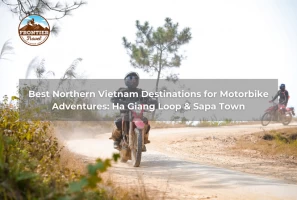 Best Northern Vietnam Destinations For Motorbike Adventures: Ha Giang Loop & Sapa Town