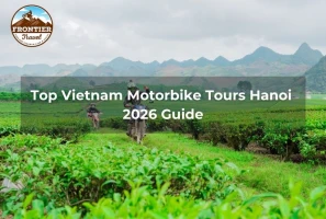 Top Vietnam Motorbike Tours Hanoi 2026 Guide
