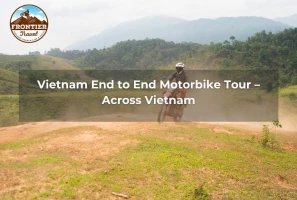 Vietnam End To End Motorbike Tour – Across Vietnam