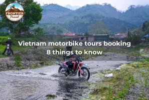Vietnam Motorbike Tours Booking: 8 Things To Know 