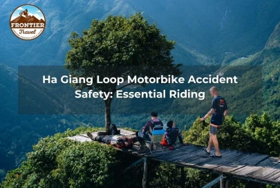 Ha Giang Loop Motorbike Accident Safety: Essential Riding