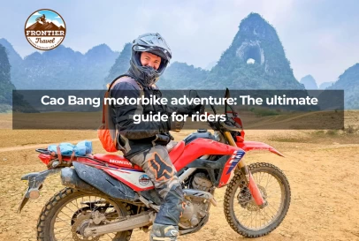 Cao Bang Motorbike Adventure: The Ultimate Guide For Riders