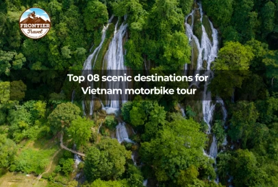 Top 08 Scenic Destinations For  Vietnam Motorbike Tour