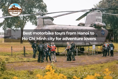 Best Motorbike Tours From Hanoi To Ho Chi Minh City For Adventure Lovers