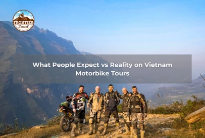 What People Expect Vs Reality On Vietnam Motorbike Tours