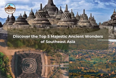 Discover The Top 5 Majestic Ancient Wonders Of Southeast Asia