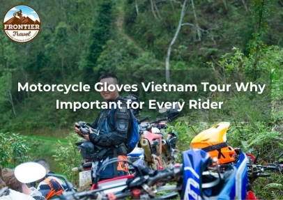 Motorcycle Gloves Vietnam Tour Why Important For Every Rider 