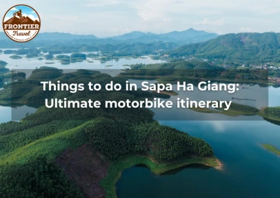 Things To Do In Sapa Ha Giang: Ultimate Motorbike Itinerary 