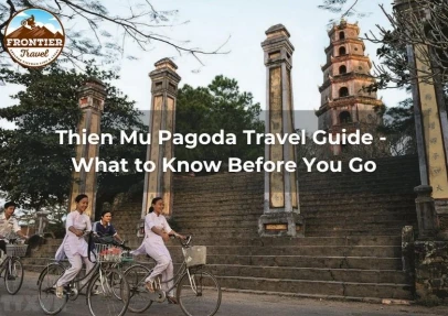 Thien Mu Pagoda Travel Guide - What To Know Before You Go