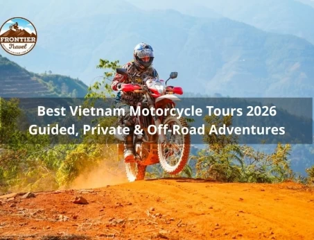 Best Vietnam Motorcycle Tours 2026 – Guided, Private & Off-Road Adventures