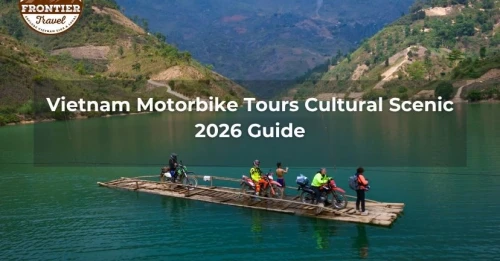 Vietnam Motorbike Tours Cultural & Scenic 2026 Guide | Frontier Travel ...