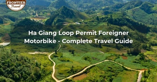 Ha Giang Loop Permit Foreigner Motorbike - Complete Travel Guide ...