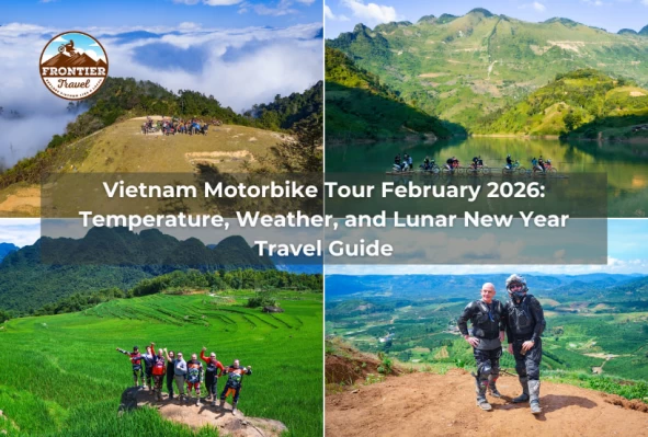 Vietnam Motorbike Tour February 2026: Temperature, Weather, And Lunar New Year Travel Guide