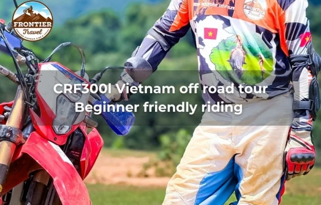 CRF300l Vietnam Off Road Tour: Beginner Friendly Riding 