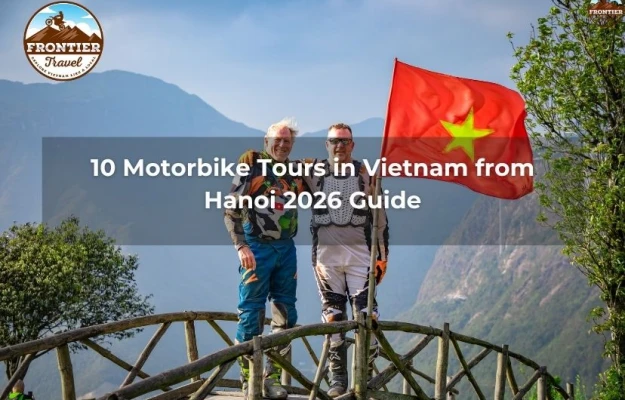 10 Motorbike Tours In Vietnam From Hanoi 2026 Guide