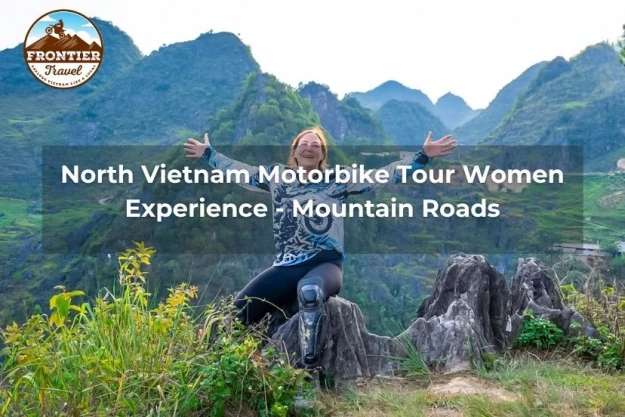 North Vietnam Motorbike Tour Women Experience - Mountain Roads