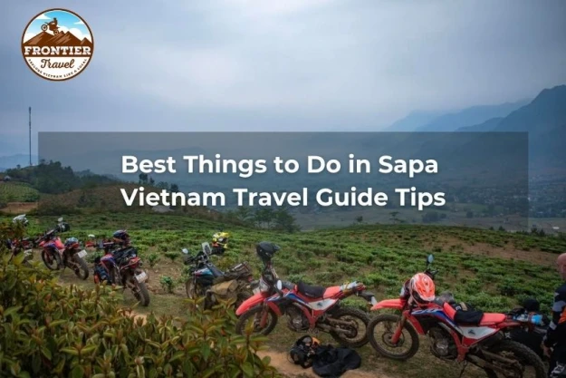 Best Things To Do In Sapa Vietnam Travel Guide Tips
