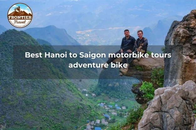 Best Hanoi To Saigon Motorbike Tours Adventure Bike