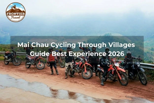 Mai Chau Cycling Through Villages Guide Best Experience 2026