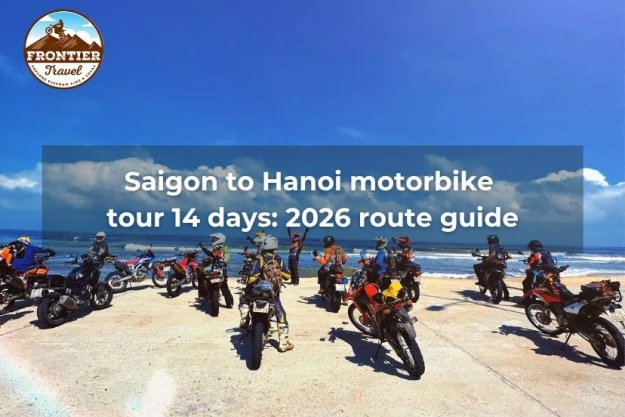 Saigon To Hanoi Motorbike Tour 14 Days: 2026 Route Guide