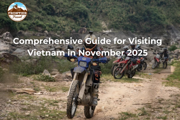Comprehensive Guide For Visiting Vietnam In November 2025
