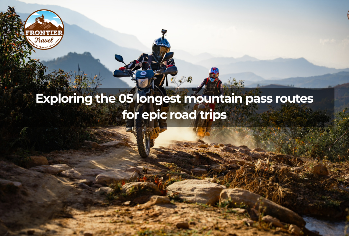 Exploring The 05 Longest Mountain Pass Routes For Epic Road Trips