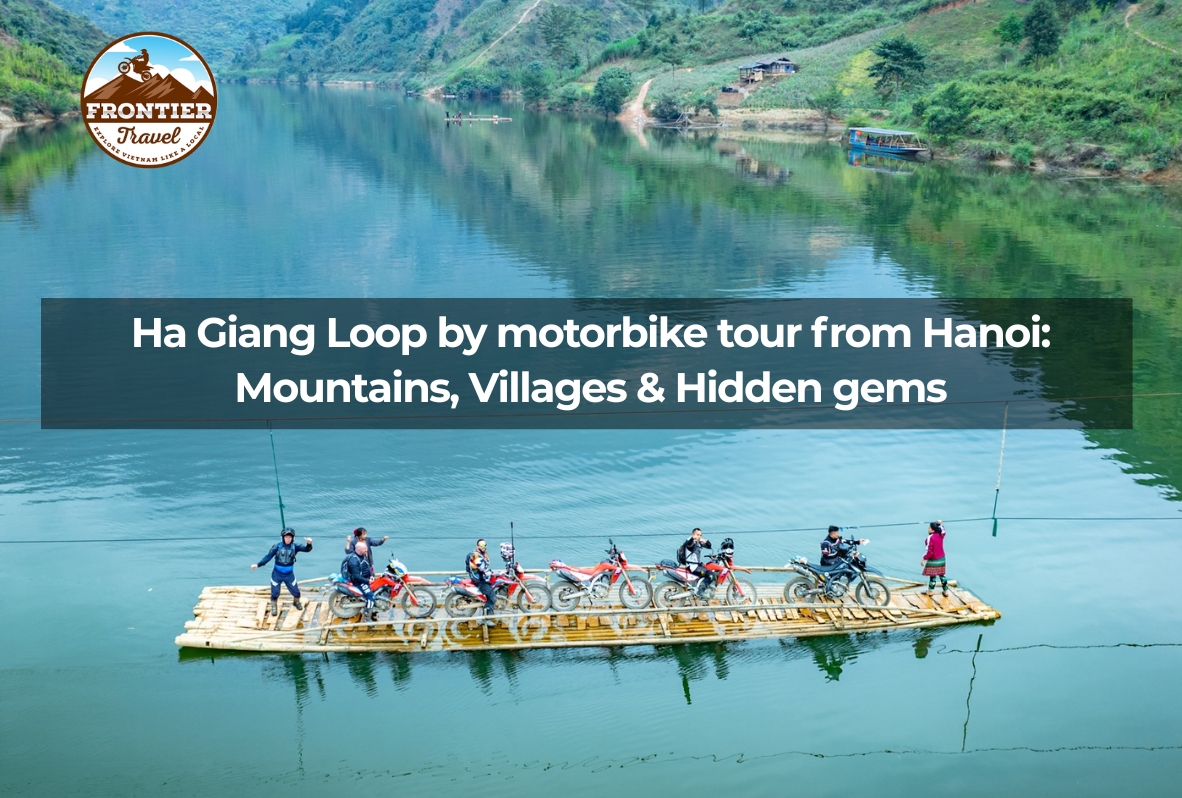 Ha Giang Loop Motorbike Tour From Hanoi: Mountains, Villages & Hidden Gems
