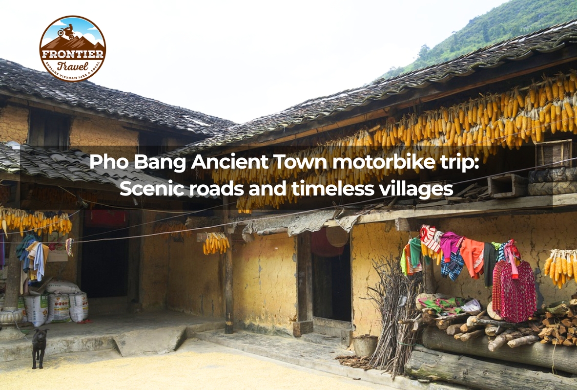 Pho Bang Ancient Town Motorbike Trip: Scenic Roads And Timeless Villages