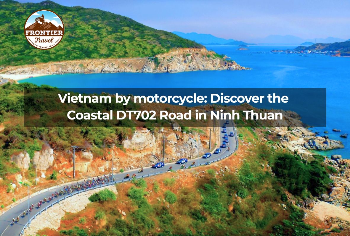 Vietnam By Motorcycle: Discover The Coastal DT702 Road In Ninh Thuan
