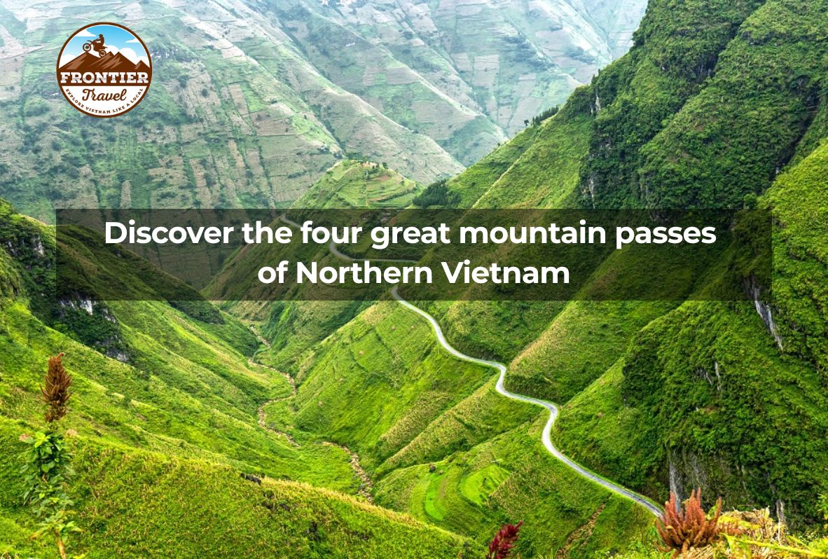 Discover The Four Great Mountain Passes Of Northern Vietnam