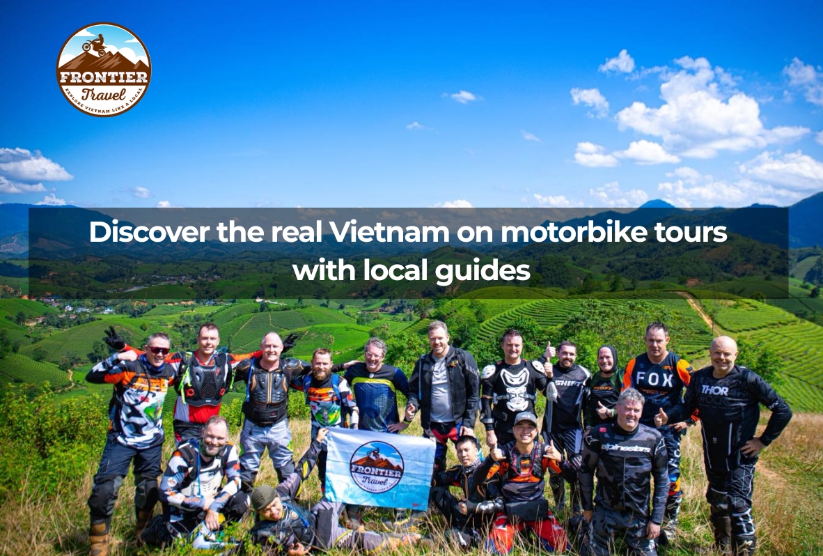 Discover The Real Vietnam On Motorbike Tours  With Local Guides