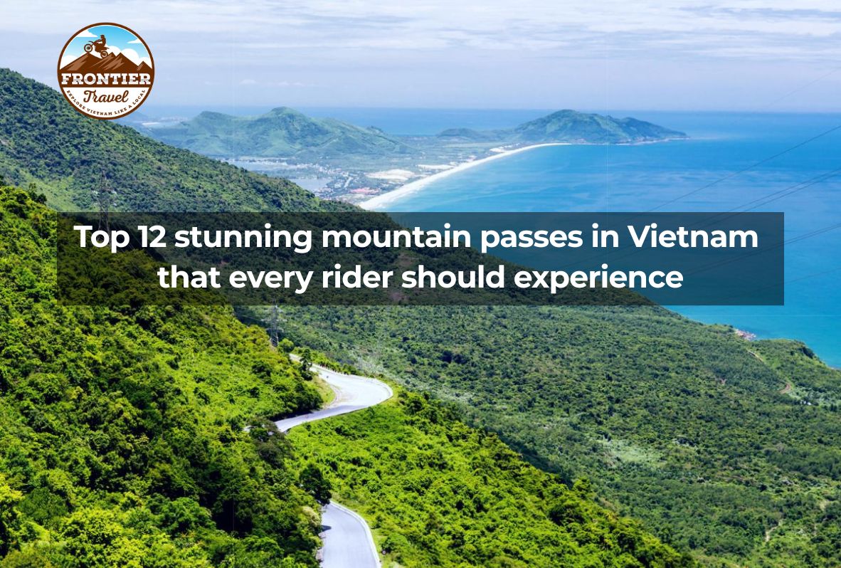 Top 12 Stunning Mountain Passes In Vietnam That Every Rider Should Experience