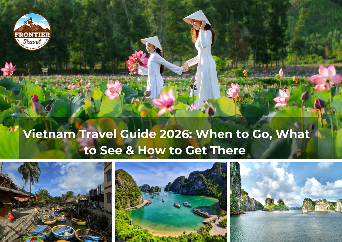 Ultimate Vietnam Travel Guide 2026 – Everything You Need For Your Journey