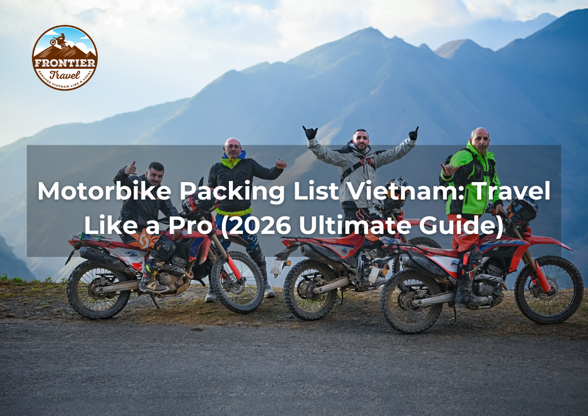 Motorbike Packing List Vietnam: Travel Like A Pro (2026 Ultimate Guide)