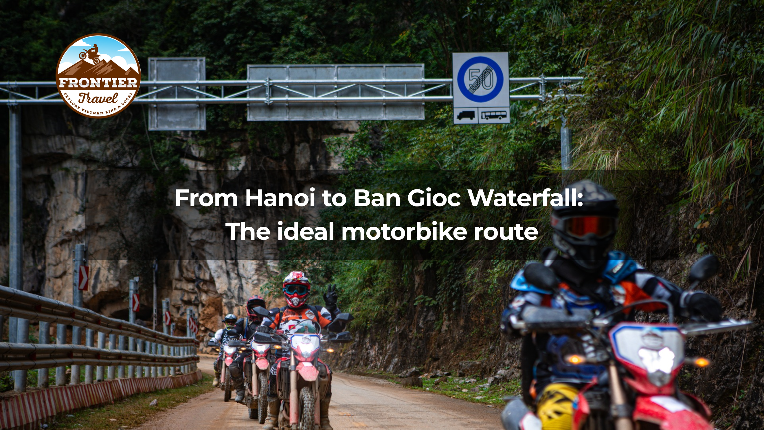 From Hanoi to Ban Gioc Waterfall: The Ideal Motorbike Route