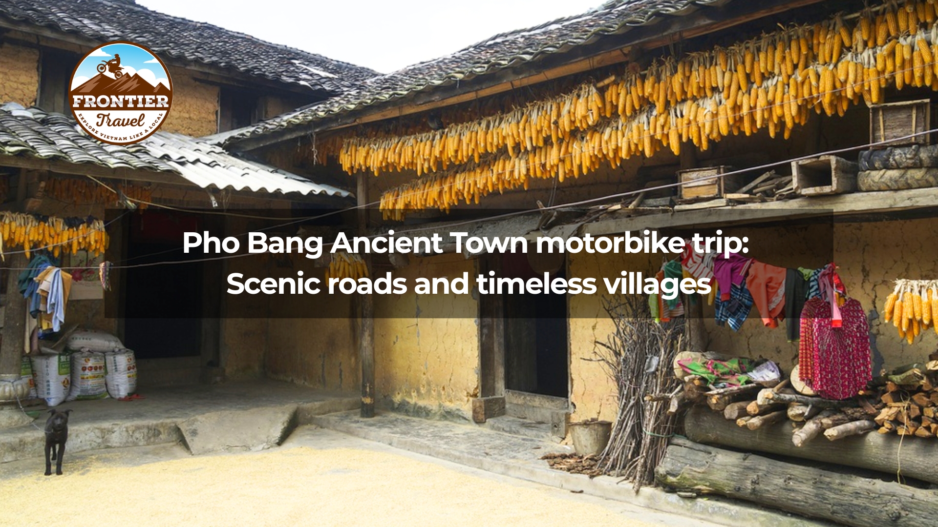 Pho Bang Ancient Town motorbike trip
