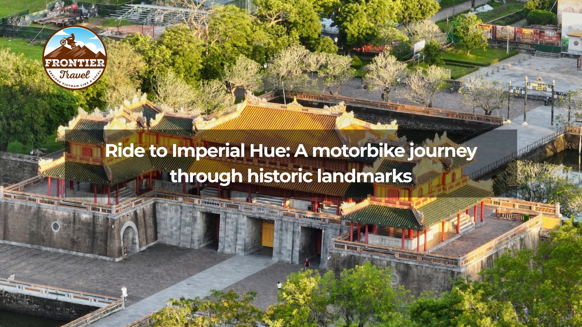 Ride to Imperial Hue