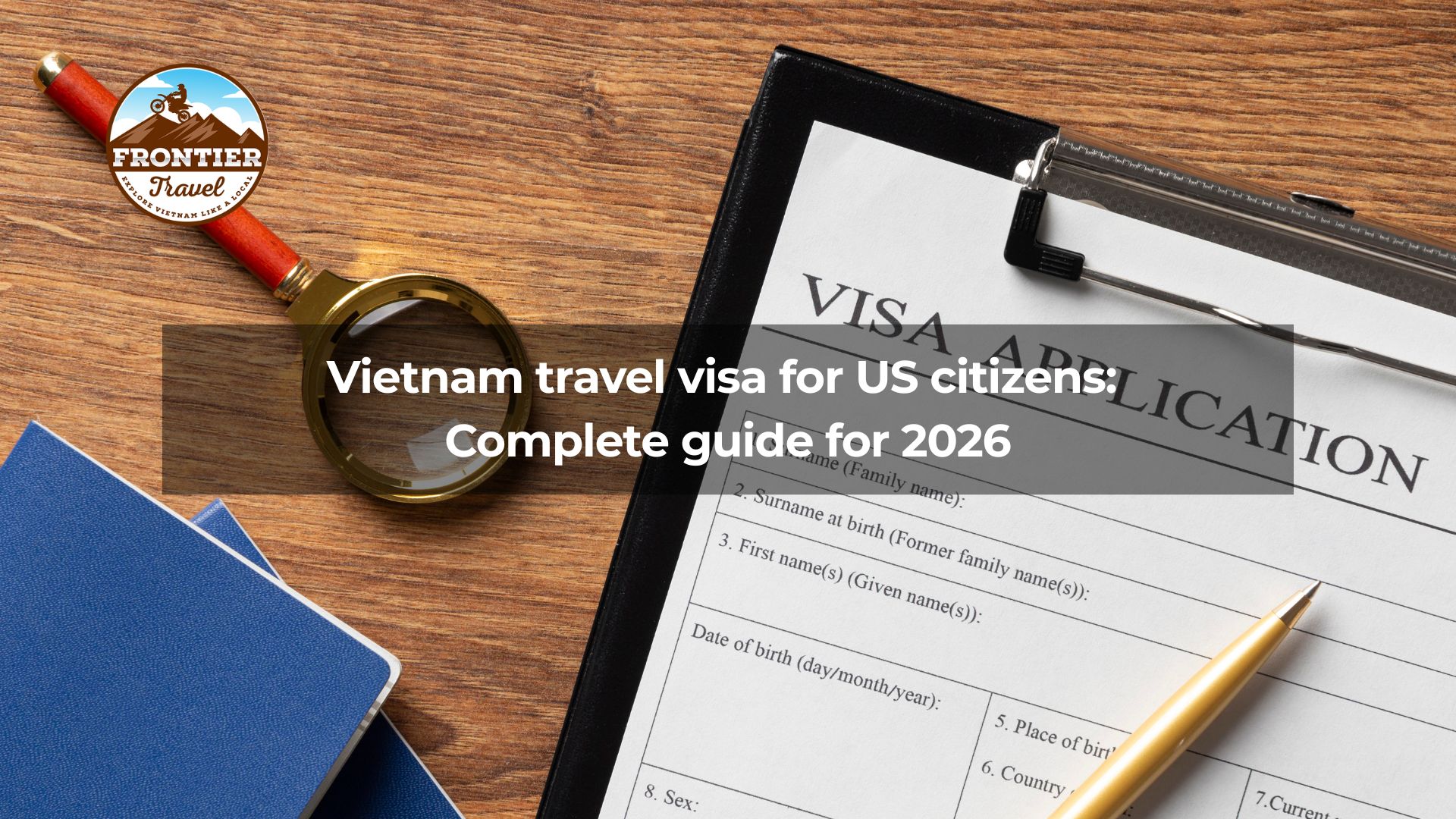 Vietnam travel visa for US citizens