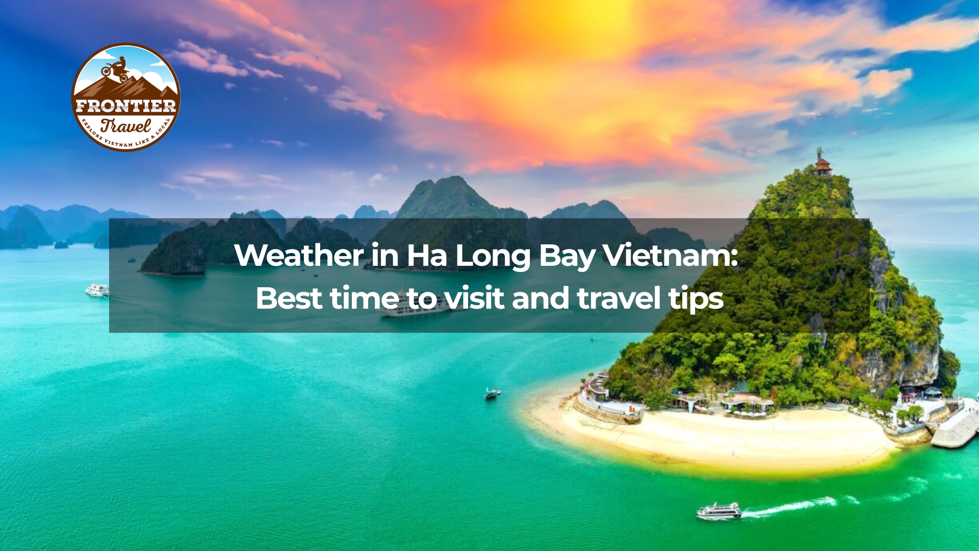 Weather in Ha Long Bay Vietnam